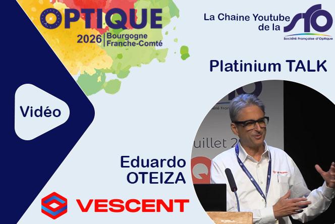 Visionner la vidéo du Platinium Talk VESCENT