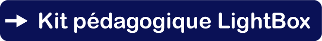 Le kit pédagogique LIGHTBOX