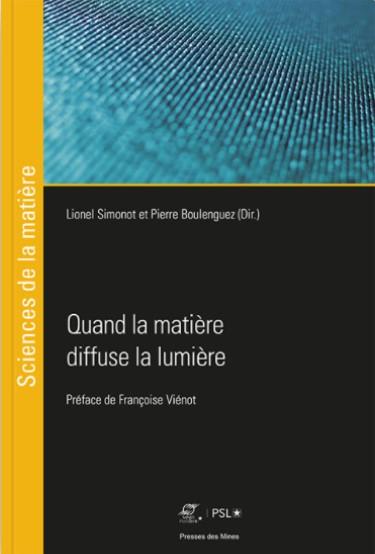 Quand la matière diffuse la lumière