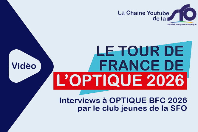 Interviews du club jeunes à OPTIQUE BFC 2026