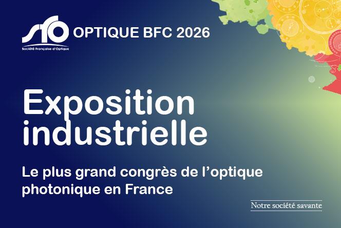 OPTIQUE BFC 2026 - Exposition industrielle
