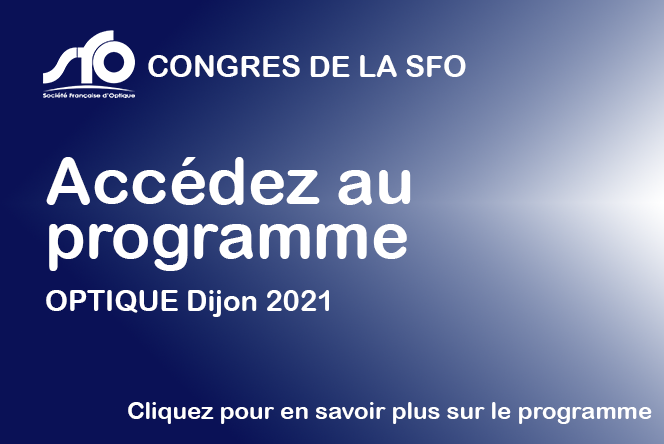 Accédez au programme d'OPTIQUE DIJON 2021